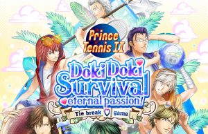 The Prince of Tennis Doki Doki Survival ~eternal passion! Tie break ♡ game~ Review The Prince of Tennis Doki Doki Survival ~eternal passion! Tie break ♡ game~ Review