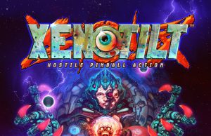 XENOTILT: HOSTILE PINBALL ACTION Review XENOTILT: HOSTILE PINBALL ACTION Review