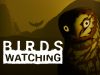 Birds Watching Review Birds Watching Review