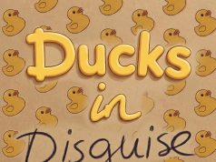 Ducks In Disguise Review Ducks In Disguise Review