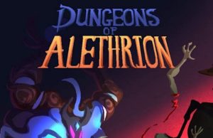 Dungeons of Alethrion Review Dungeons of Alethrion Review