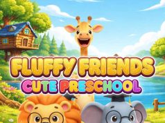 Fluffy Friends – Cute Preschool Fluffy Friends - Cute Preschool Review
