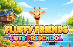 Fluffy Friends – Cute Preschool Fluffy Friends - Cute Preschool Review