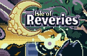 Isle of Reveries Review Isle of Reveries Review