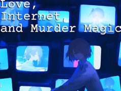 Love, Internet, and Murder Magic Review Love, Internet, and Murder Magic Review