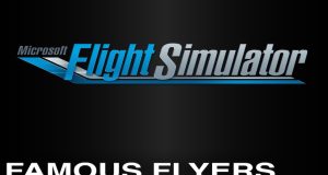 Microsoft Flight Simulator (2020) Famous Flyers Pack 1 Review Microsoft Flight Simulator (2020) Famous Flyers Pack 1 Review