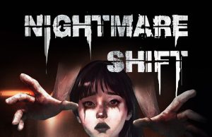 Nightmare Shift Review Nightmare Shift Review