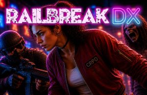 Railbreak DX Preview Railbreak DX Preview