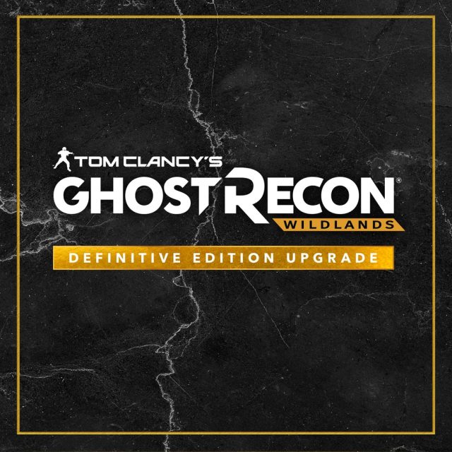 Tom Clancy's Ghost Recon Wildlands- Definitive Edition Upgrade Review Tom Clancy's Ghost Recon Wildlands: Definitive Edition Upgrade Review