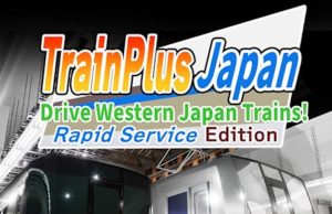 Train Plus Japan Drive Western Japan Trains! Rapid Service Edition Review Train Plus Japan Drive Western Japan Trains! Rapid Service Edition Review