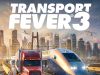 Transport Fever 3 Preview Transport Fever 3 Preview