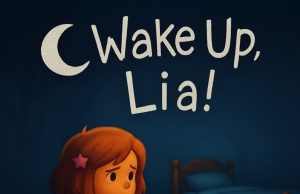 Wake Up Lia! Review Wake Up, Lia! Review