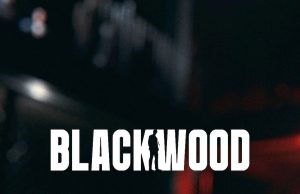BLACKWOOD Review BLACKWOOD Review