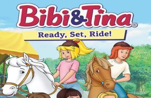 Bibi & Tina – Ready, Set, Ride! Review Bibi & Tina – Ready, Set, Ride! Review