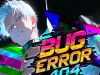 Bug Error 404: Anime Boys Not Found Review Bug Error 404: Anime Boys Not Found Review
