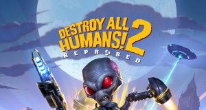 Destroy All Humans! 2 – Reprobed Review Destroy All Humans! 2 - Reprobed Review