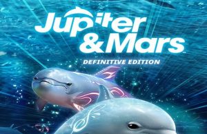 Jupiter & Mars: Definitive Edition Review Jupiter & Mars: Definitive Edition Review
