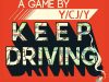 Keep Driving Review Keep Driving Review