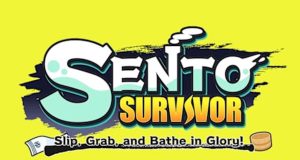 SENTO SURVIVOR: Slip, Grab, and Bathe in Glory! Review SENTO SURVIVOR : Slip, Grab, and Bathe in Glory! Review