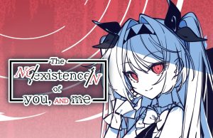 The NOexistenceN of you AND me Review The NOexistenceN of you AND me Review