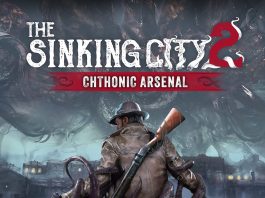 The Sinking City 2 – Chthonic Arsenal Review