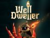 Well Dweller Review Well Dweller Review
