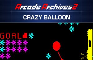 Arcade Archives 2 CRAZY BALLOON Review Arcade Archives 2 CRAZY BALLOON Review
