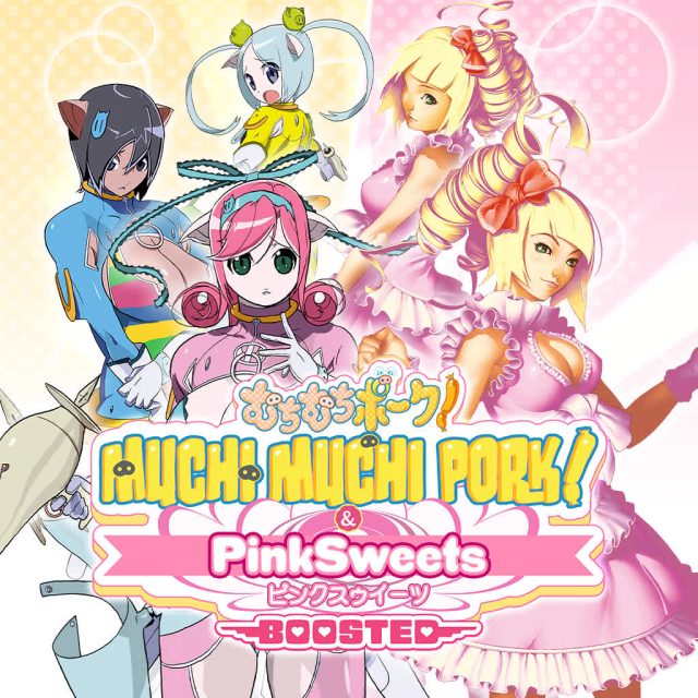 Muchi Muchi Pork! & PinkSweets Boosted Review
