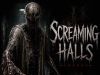 Screaming Halls: Horror Review Screaming Halls: Horror Review