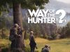 Way of the Hunter 2 Review Way of the Hunter 2 Review