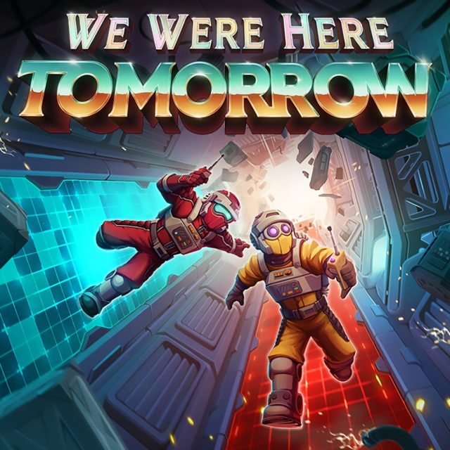We Were Here Tomorrow Review We Were Here Tomorrow Review